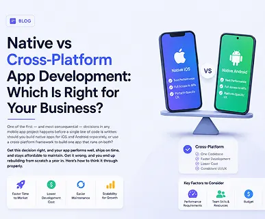 Native vs Cross-Platform App Development: Which Is Right for Your Business?